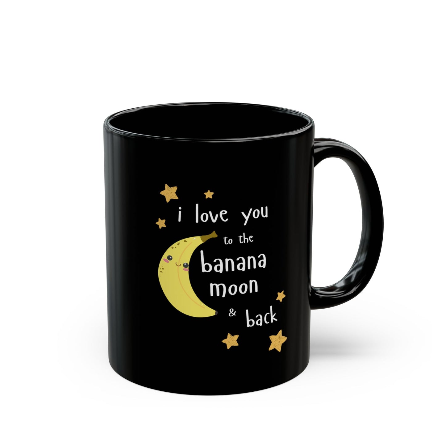 Black Ceramic Coffee Cup - "I Love You to the Banana Moon & Back"