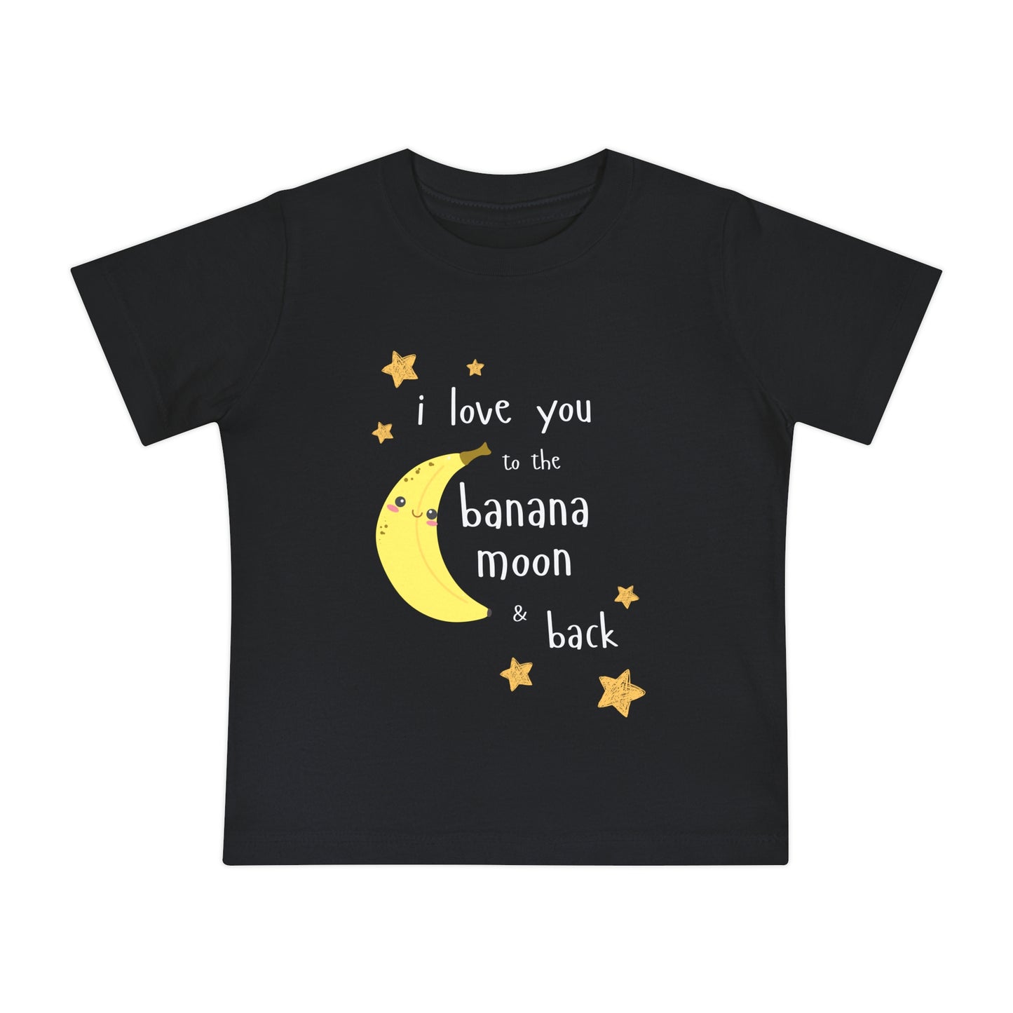 "I Love You to the Banana Moon & Back" Infant T-Shirt (Premium Cotton)