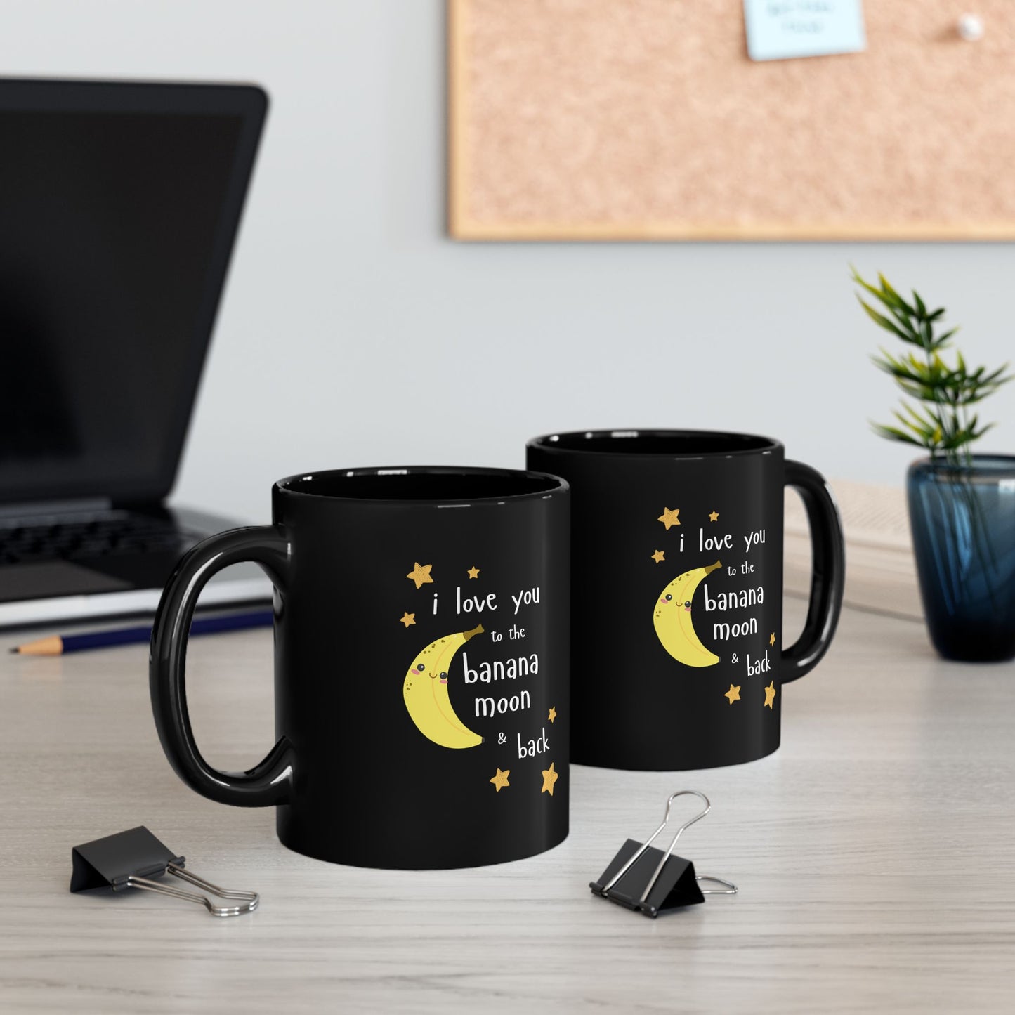 Black Ceramic Coffee Cup - "I Love You to the Banana Moon & Back"