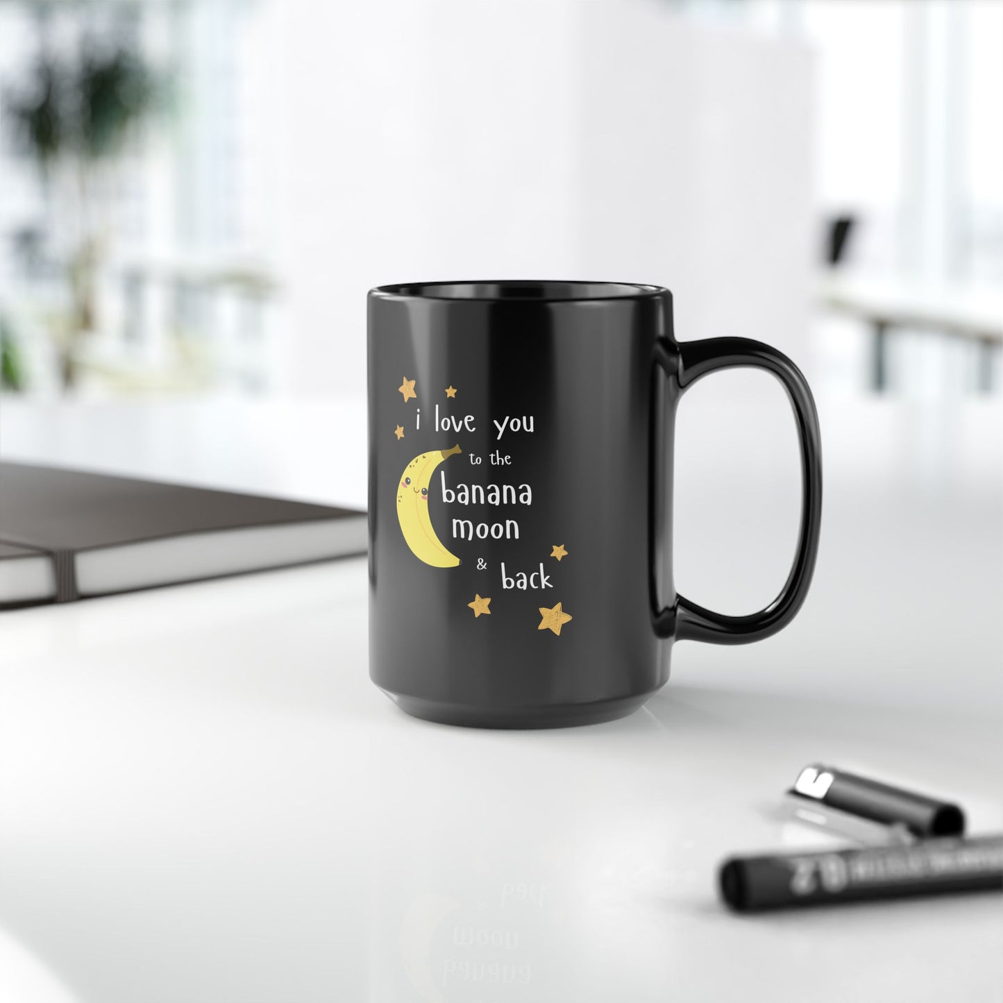 Black Ceramic Coffee Cup - "I Love You to the Banana Moon & Back"