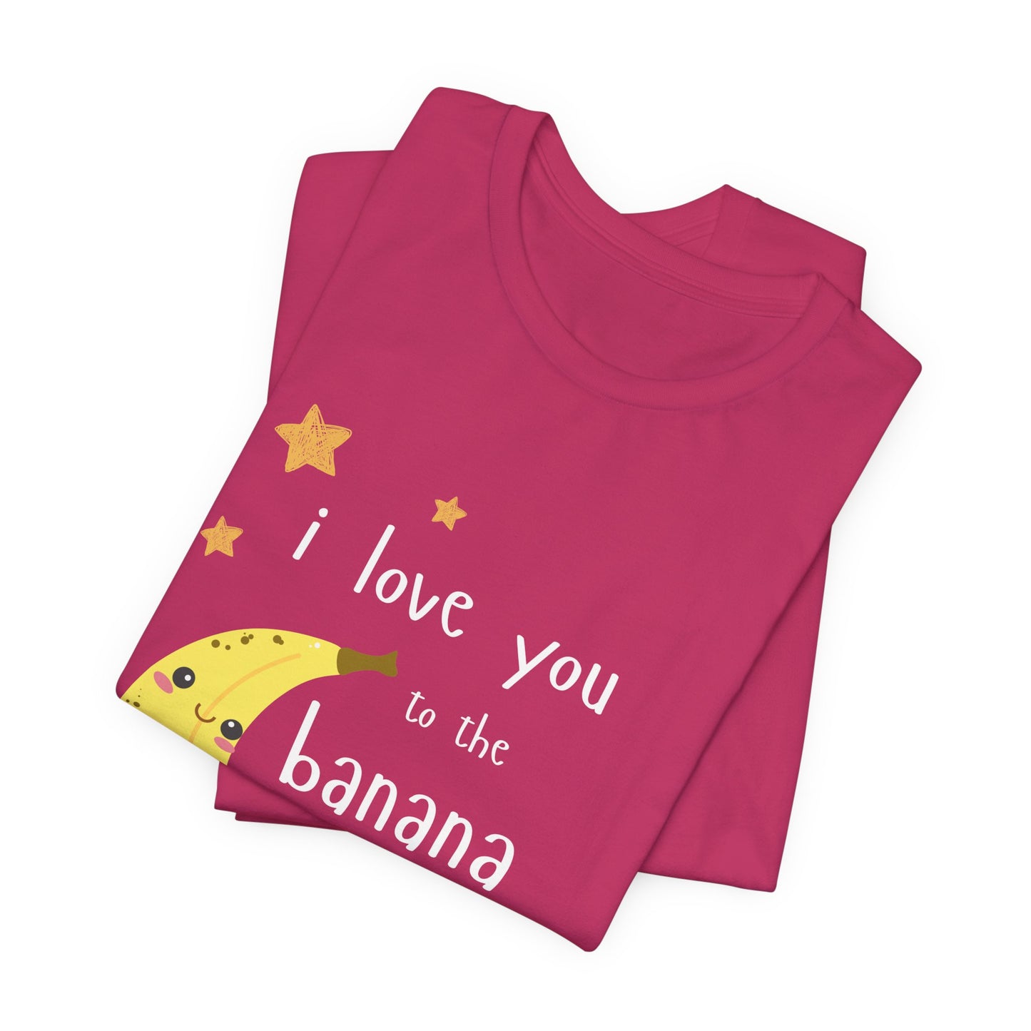 "I Love You to the Banana Moon & Back" Adult T-Shirt (Premium Cotton)