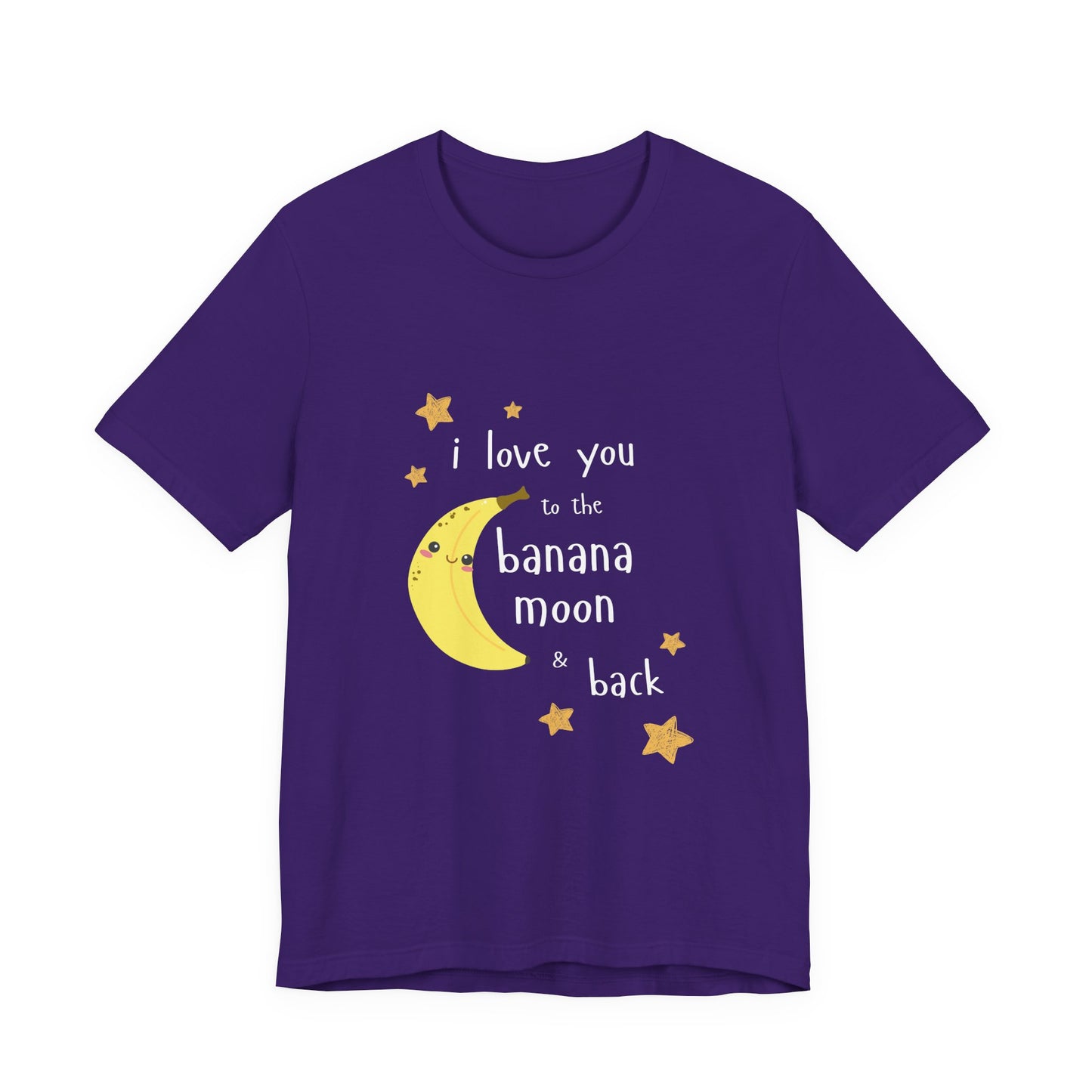 Adult T-Shirt - "I Love You to the Banana Moon & Back"  (Premium Cotton)