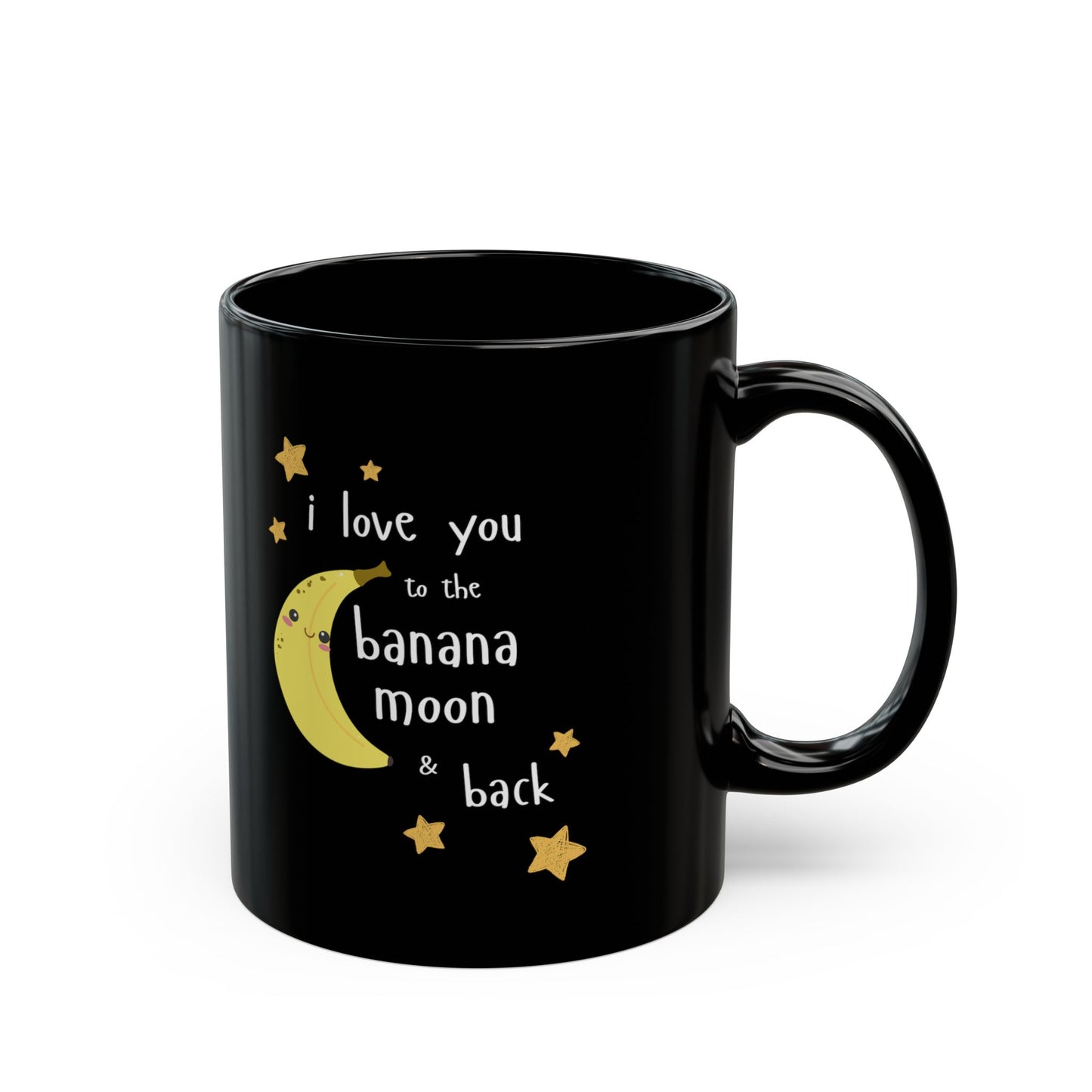 "I Love You to the Banana Moon & Back" Black Ceramic Coffee Cup