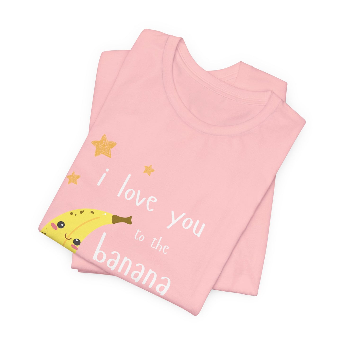 "I Love You to the Banana Moon & Back" Adult T-Shirt (Premium Cotton)