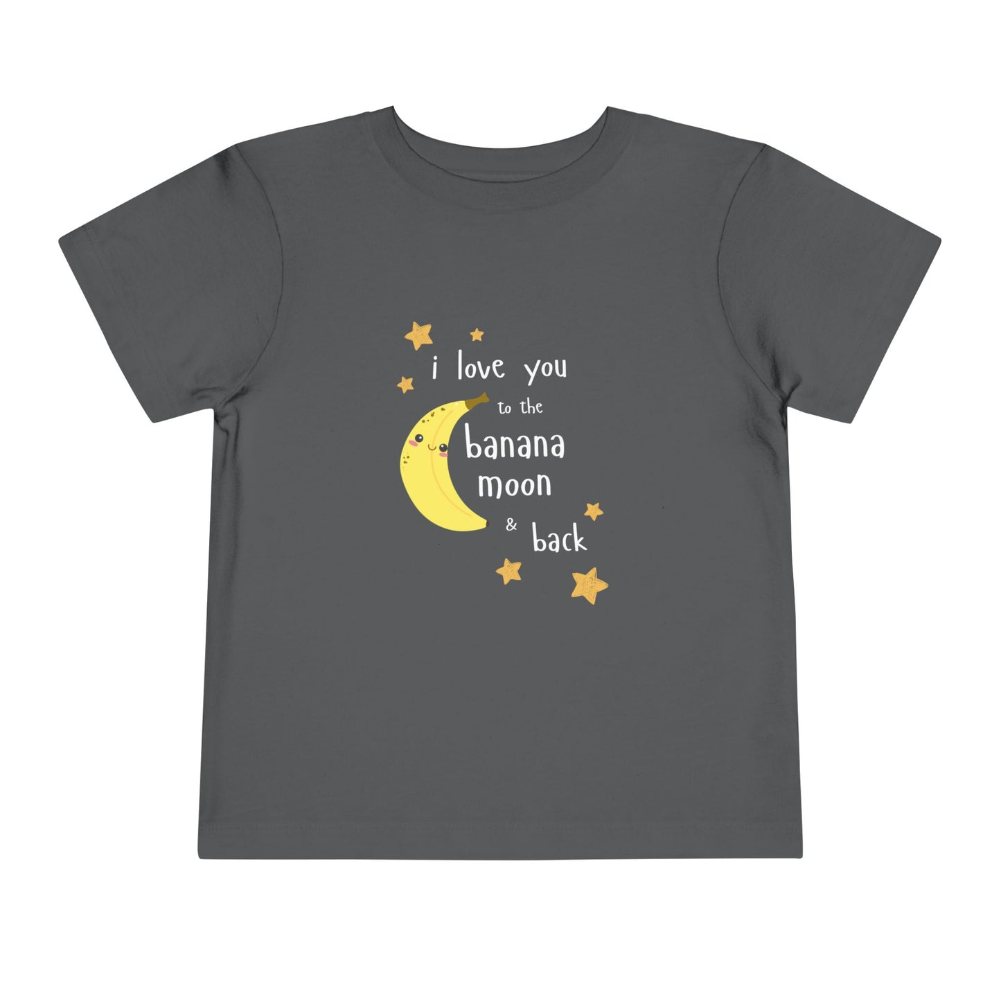 "I Love You to the Banana Moon & Back" Toddler T-Shirt (Premium Cotton)