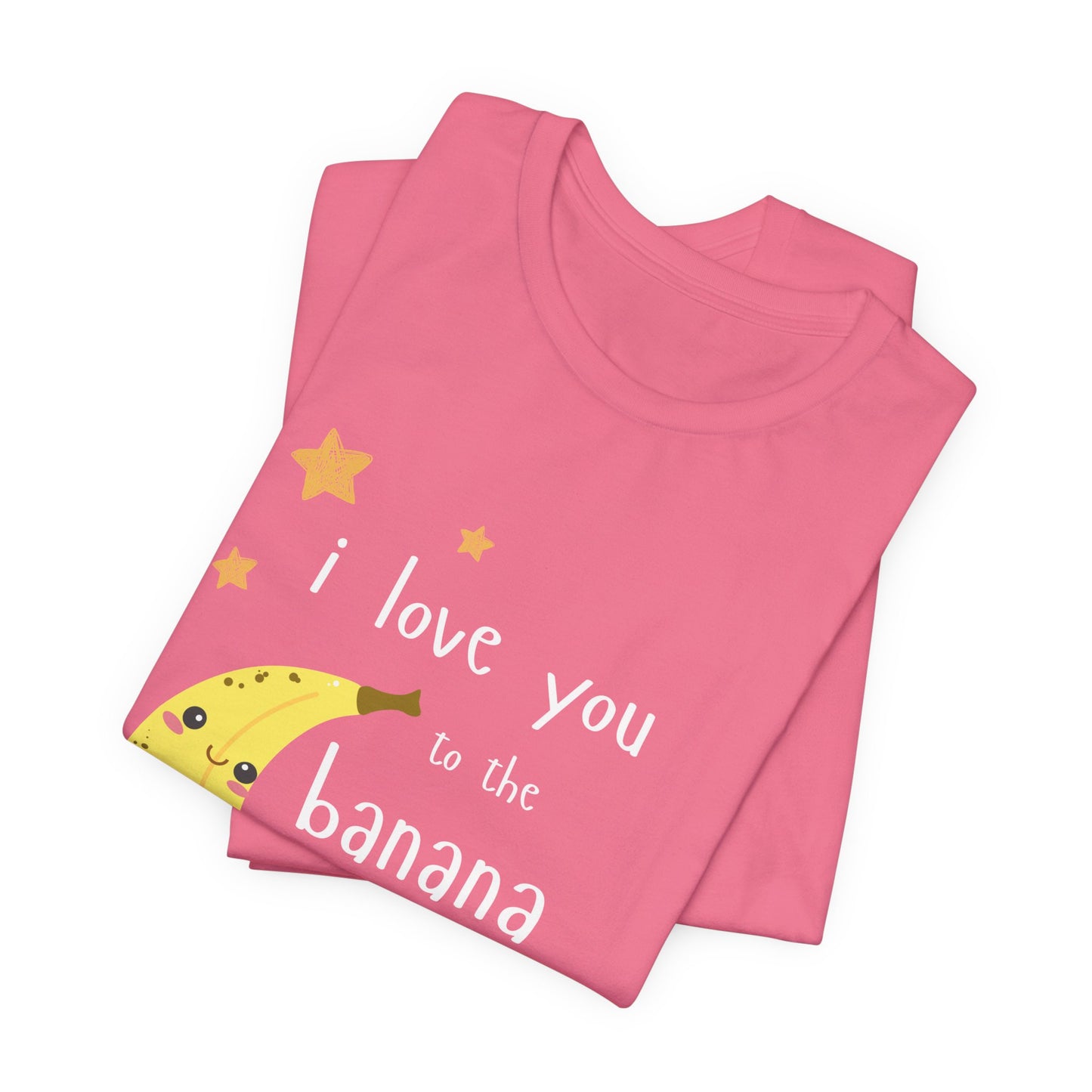 "I Love You to the Banana Moon & Back" Adult T-Shirt (Premium Cotton)